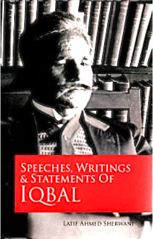 Speeches Writings and Statements of Iqbal